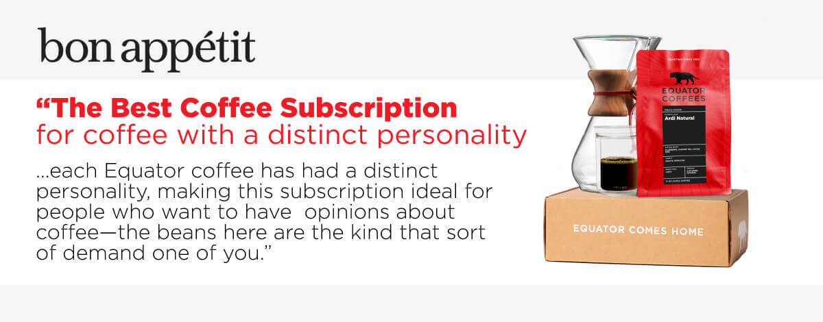 Bon Appétit: The Best Coffee Subscription for coffee with a distinct personality