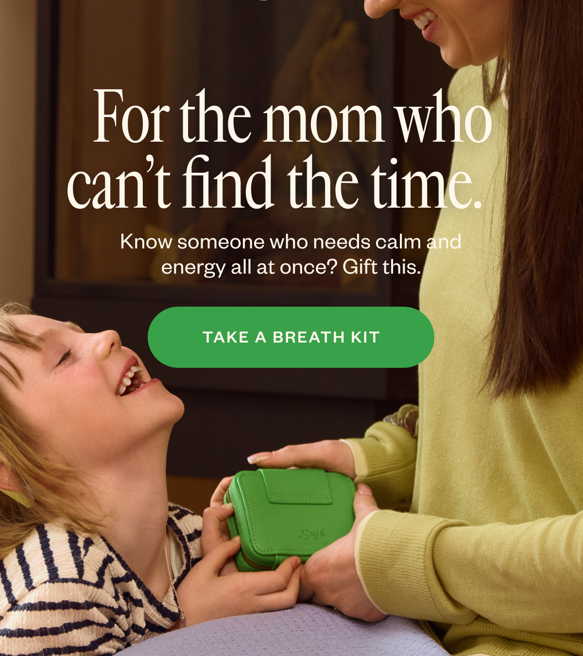 For the mom who can't find the time.