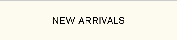 New Arrivals