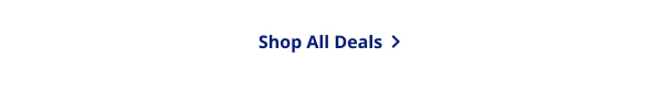 SHOP ALL DEALS >