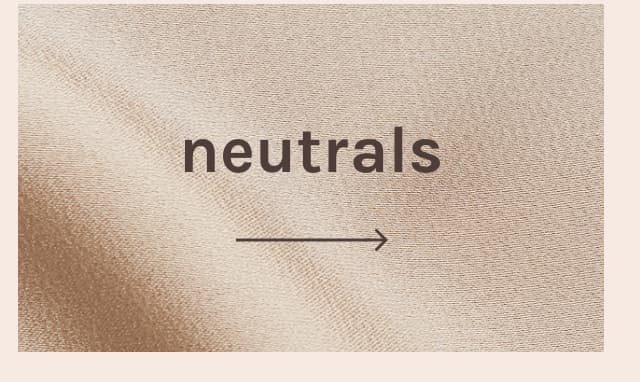 neutrals