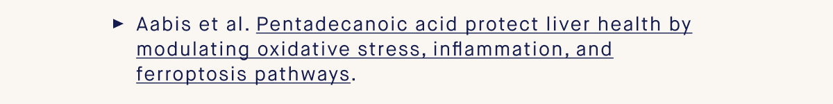 Aabis et al. Pentadecanoic acid protect liver health by modulating oxidative stress, inflammation, and ferroptosis pathways