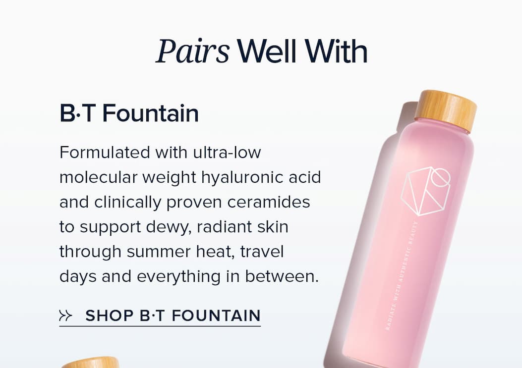 B•T Fountain | Beauty Electrolyte