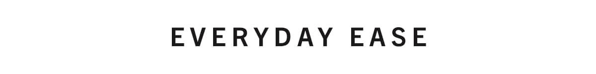 Everyday Ease