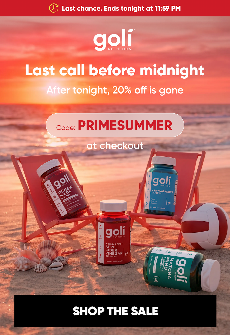 LAST CHANCE. ENDS TONIGHT AT 11:59 PM. Last call before midnight. After tonight, 20% off is gone.  Code: PRIMESUMMER  at checkout  SHOP THE SALE 