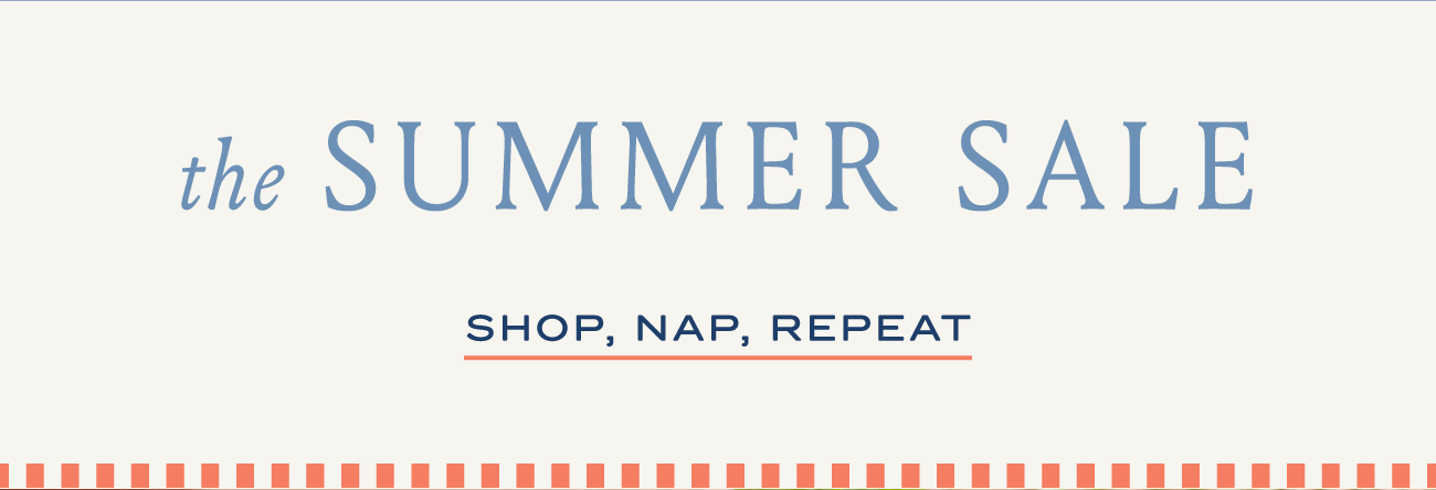 the SUMMER SALE I SHOP, NAP, REPEAT
