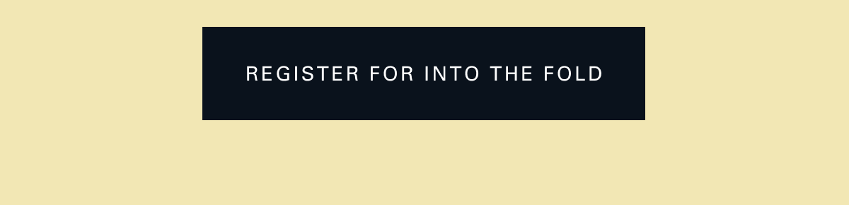 Register for Into the Fold