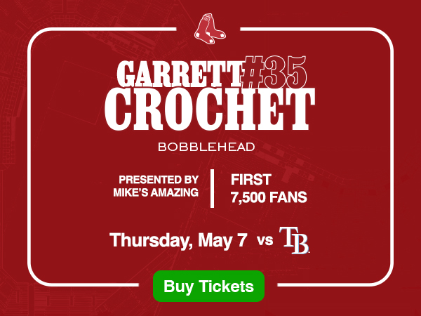 Garrett Crochet Bobblehead. Presented by Mike's Amazing. First 7,500 Fans. Thursday, May 7 vs. Tampa Bay Rays. Buy Tickets.