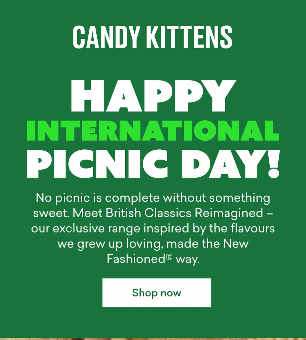 Happy International Picnic Day! No picnic is complete without something sweet. Meet British Classics Reimagined – our exclusive range inspired by the flavours we grew up loving, made the New Fashioned® way.