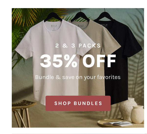 2 & 3 PACKS 35% OFF [SHOP BUNDLES]