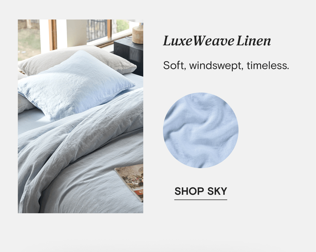 LuxeWeave Linen - Soft, windswept, timeless. | SHOP SKY