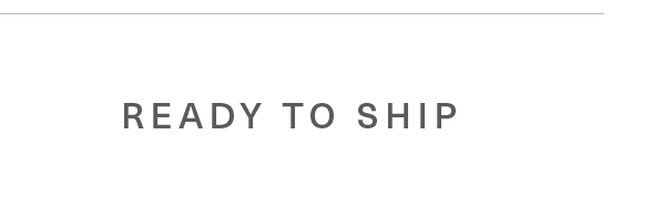 Ready to Ship