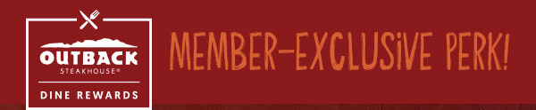 Outback Steakhouse | Dine Rewards