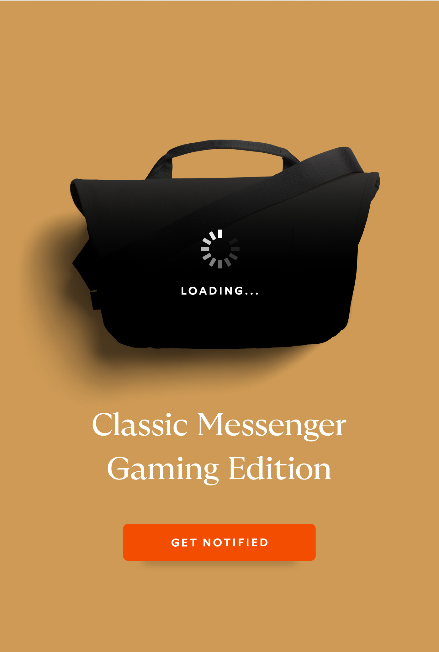 [Preheader] Loading… [Header] Classic Messenger – Gaming Edition