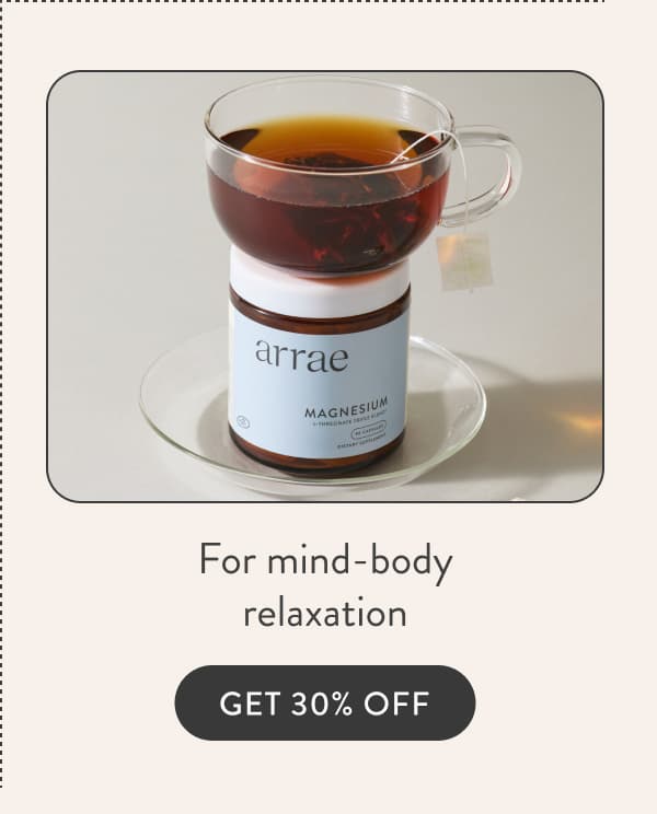 For mind-body relaxation GET 30% OFF
