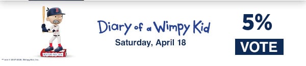 Diary of a Wimpy Kid Day. Saturday, April 18. Vote.