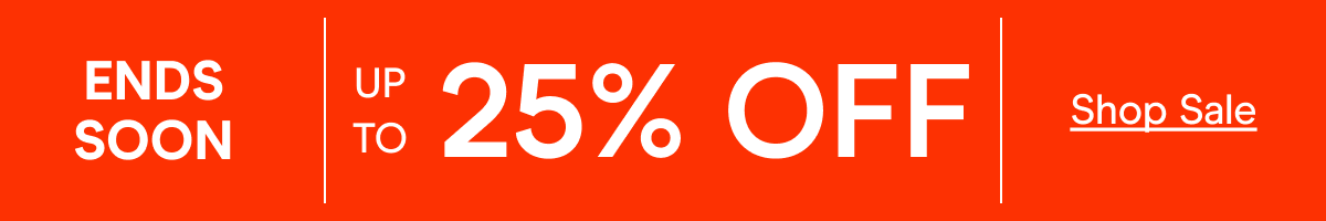 HOLIDAY SALE UP TO 25% OFF Shop Sale