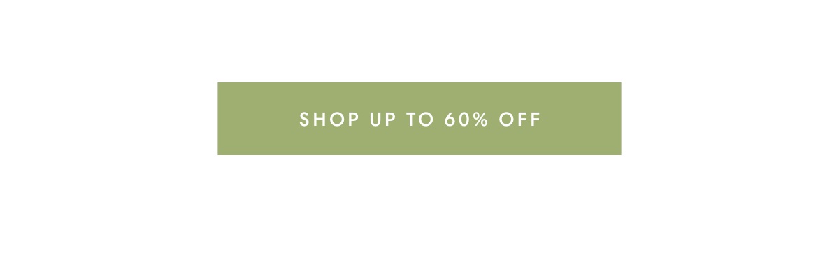 Shop up to 60% OFF