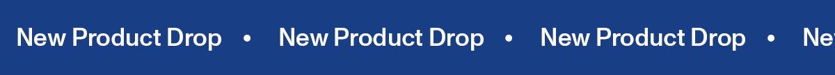 New Product Drop