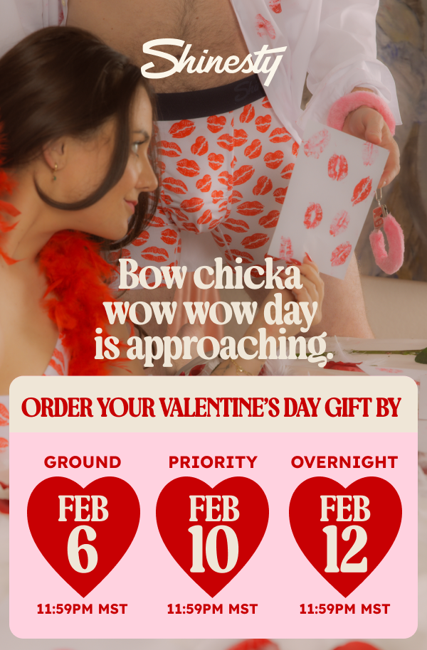 Order your Valentine's Day Gift By: Ground FEB 6 | 11:59PM MST - Priority FEB 10 | 11:59PM MST - Overnight FEB 12 | 11:59PM MST