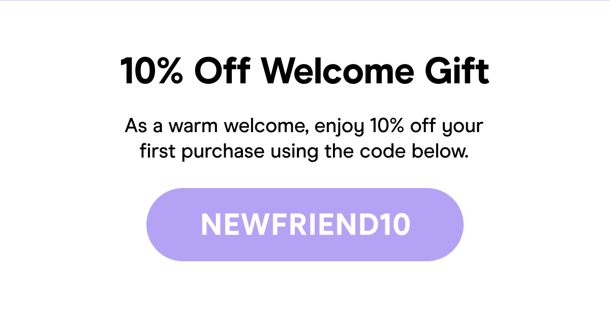 10% Off Welcome Gift