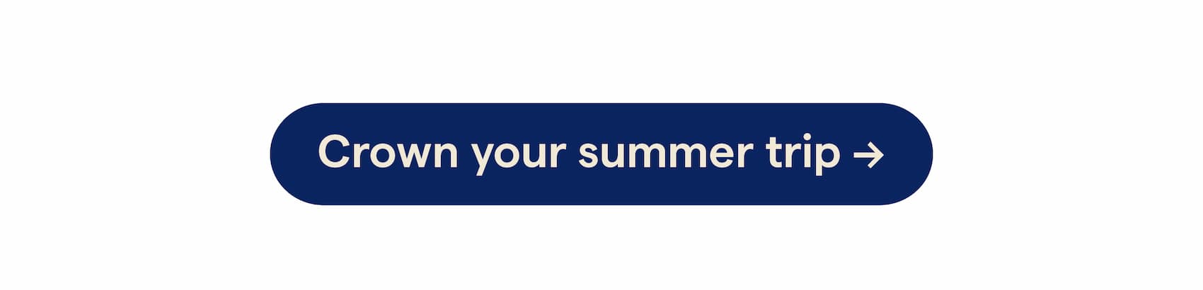  Crown your summer trip