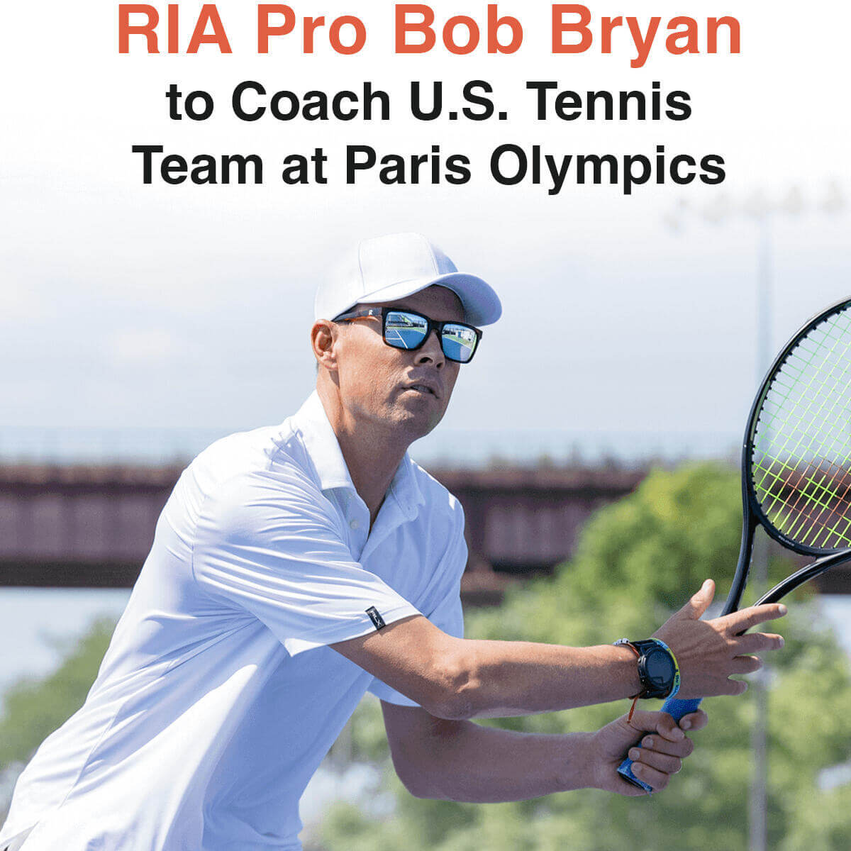 RIA Pro Bob Bryan to Coach US Tennis Team at Paris Olympics