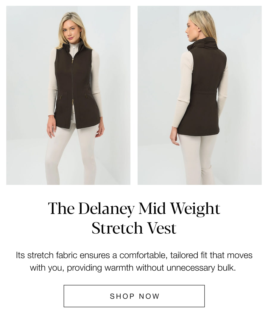 The Delaney Mid Weight Stretch Vest. SHOP NOW
