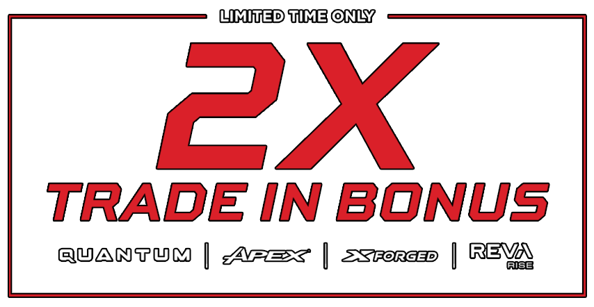 2x Trade-In Bonus | Limited Time Only
