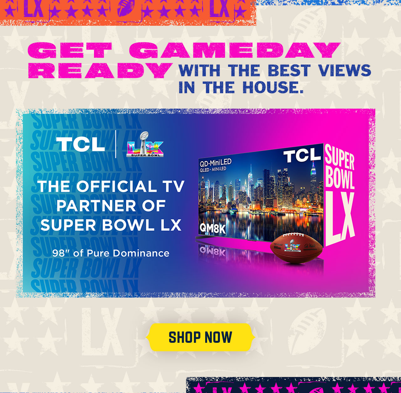 TCL The Official TV Partner Of Super Bowl LX. Shop Now.