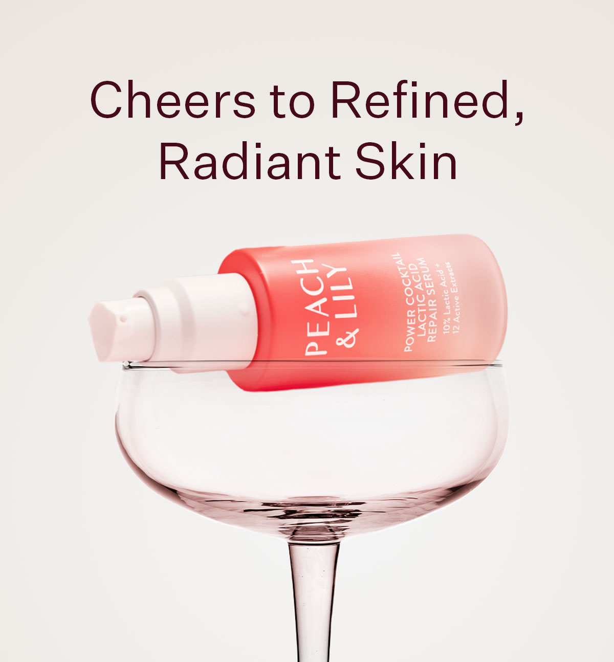 Cheers to Refined, Radiant Skin
