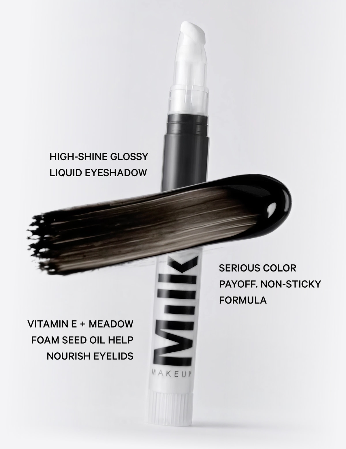High-shine glossy liquid eyeshadow. Serious color payoff. Non-sticky formula. Vitamin E + meadow foam seed oil help nourish eyelids.