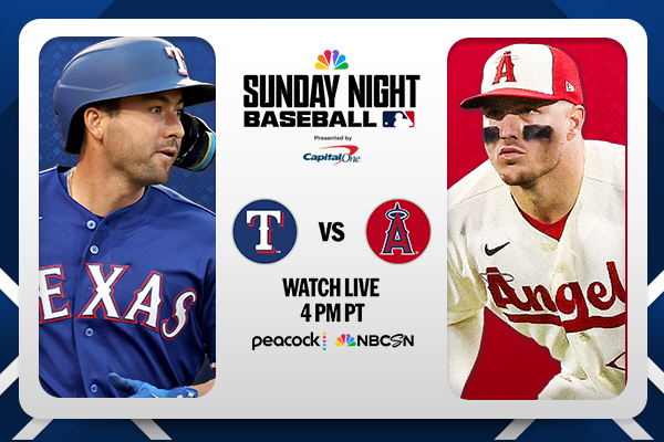 Sunday Night Baseball Presented by Capital One. Texas Rangers vs. Los Angeles Angels. Watch Live 4pm PT. Peacock | NBCSN