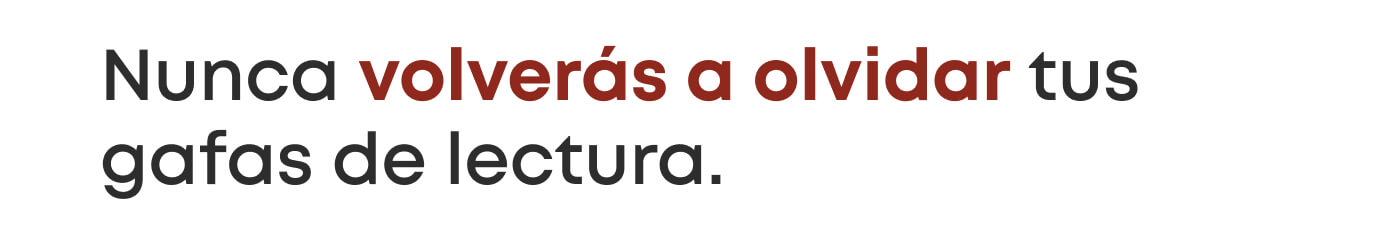 You’ll never forget your reading glasses again.