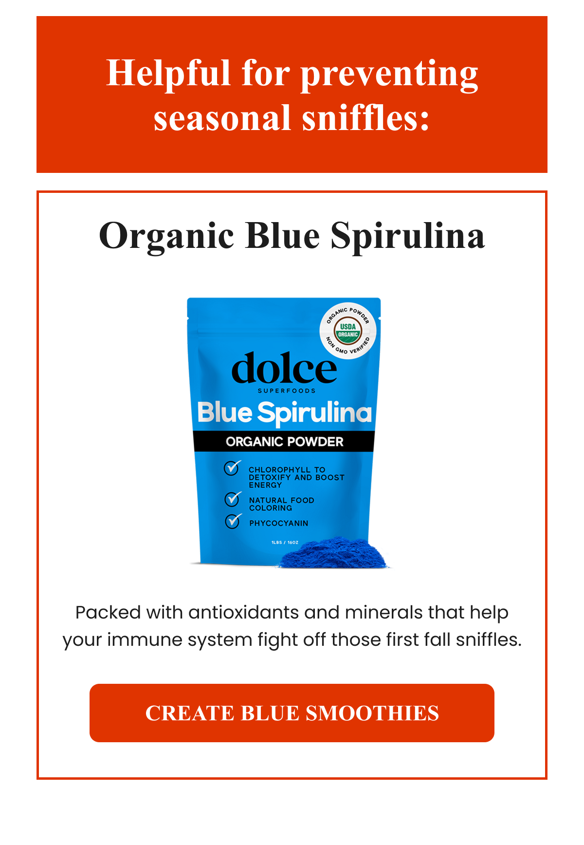 Organic Blue Spirulina
CREATE BLUE SMOOTHIES