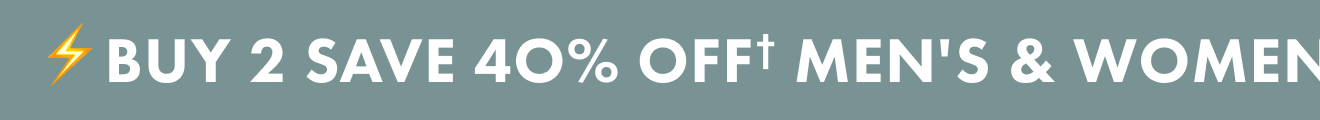 Buy 2 Save 40% Men's & Women's