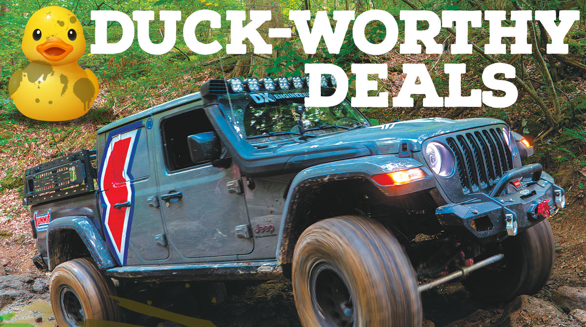 DUCK-WORTHY DEALS  Gear Up With Great Deals On Capable Parts & Accessories For Your Jeep®! 
