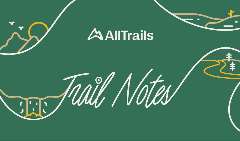 AllTrails Trail Notes