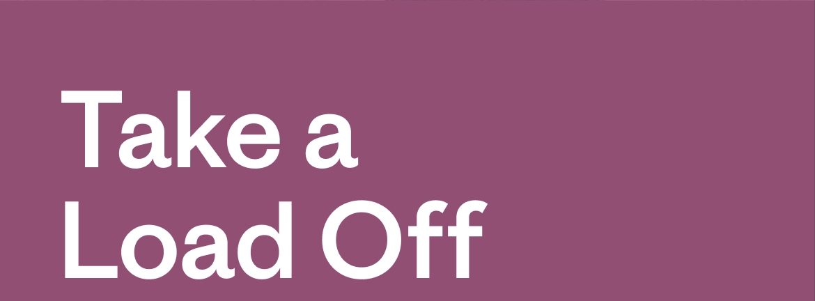 Take a Load Off 