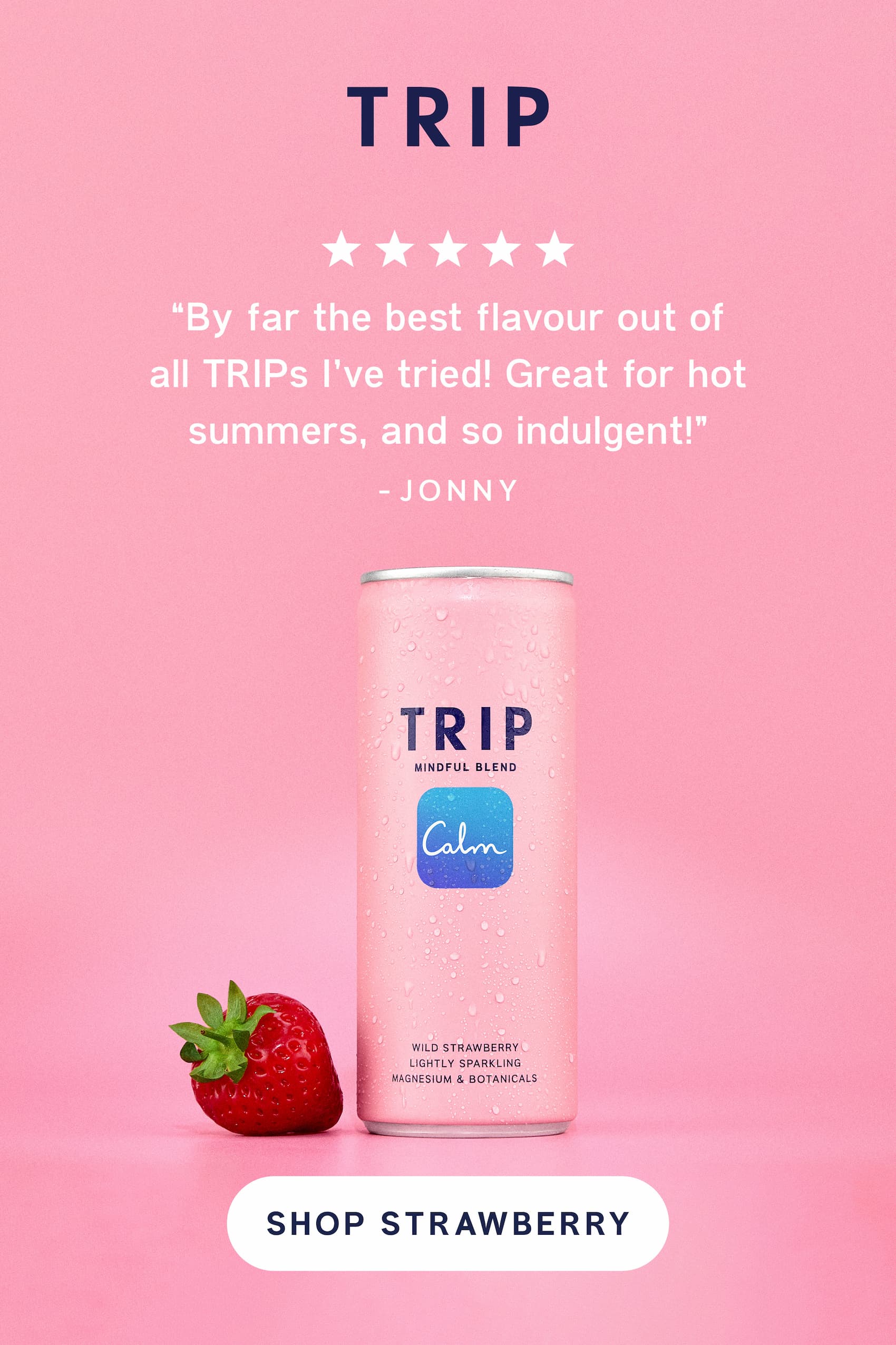 A can of new TRIP Wild Strawberry Mindful Blend