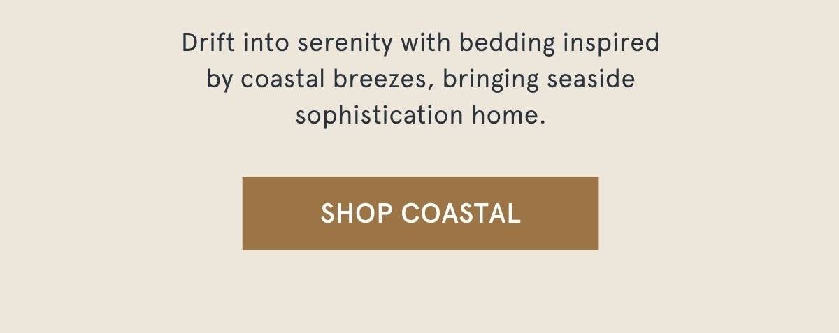 SHOP COASTAL >