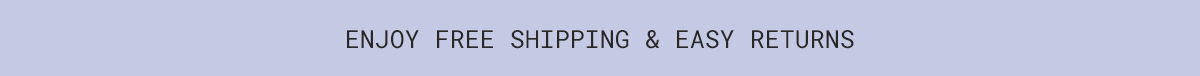 free shipping and easy returns