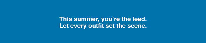 This summer youre the lead
