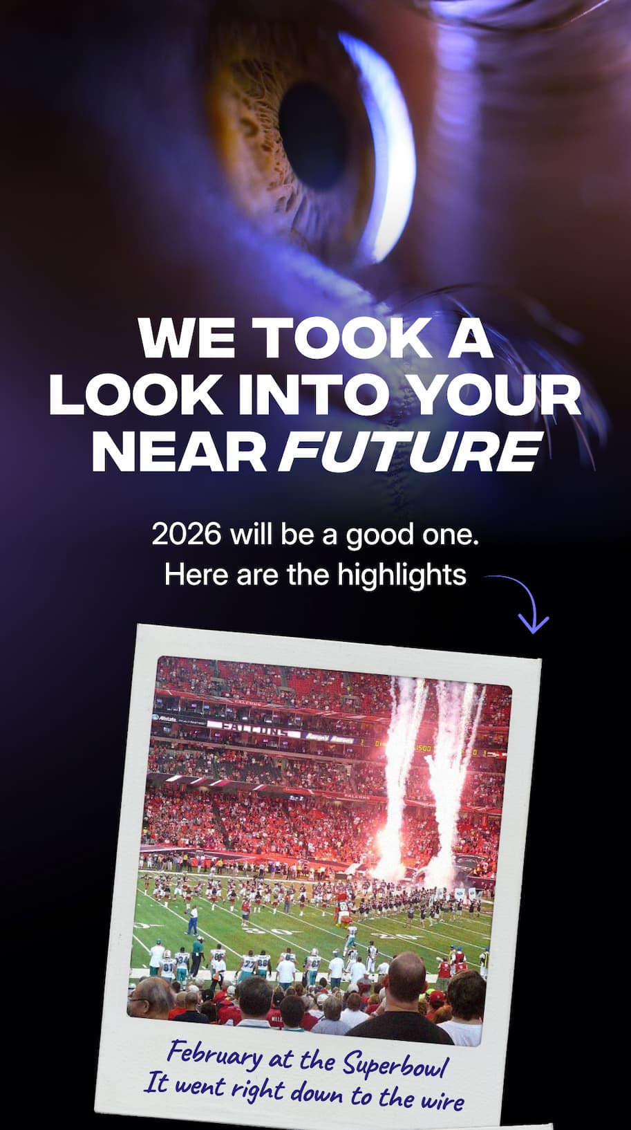 We Took A Look Into Your Near Future