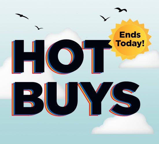 HOT BUYS ends today