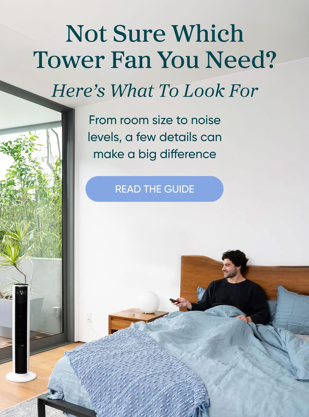 Not Sure Which Tower Fan You Need? Here’s What to Look For