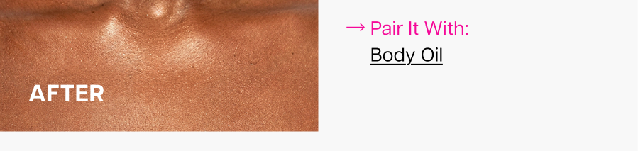 Pair it with: Body Oil