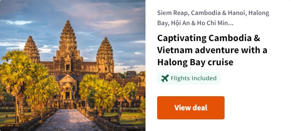 Captivating Cambodia & Vietnam adventure with a Halong Bay cruise