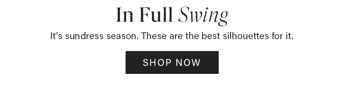 It's sundress season. | Shop Now