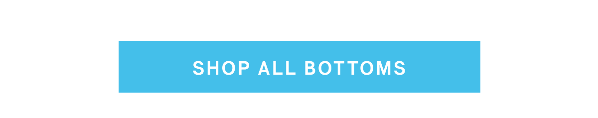 Shop All Bottoms